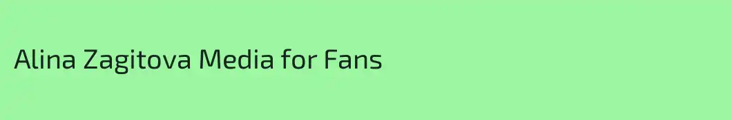 Alina Zagitova Media for Fans